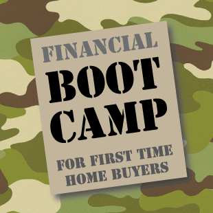 Financial Boot Camp for First Time Buyers